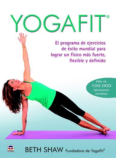 YOGAFIT | 9788416676118 | SHAW, BETH | Llibreria Aqualata | Comprar llibres en català i castellà online | Comprar llibres Igualada