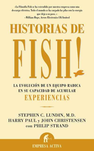 HISTORIAS DE FISH | 9788495787194 | LUNDIN, STEPHEN C. / PAUL, HARRY / CHRISITENSEN, J | Llibreria Aqualata | Comprar libros en catalán y castellano online | Comprar libros Igualada