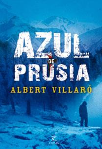 AZUL DE PRUSIA | 9788467029536 | VILLARO, ALBERT | Llibreria Aqualata | Comprar libros en catalán y castellano online | Comprar libros Igualada