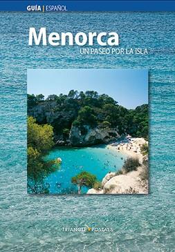 MENORCA. UN PASEO POR LA ISLA | 9788484782155 | MONTSERRAT RIBALTA, JOAN | Llibreria Aqualata | Comprar llibres en català i castellà online | Comprar llibres Igualada