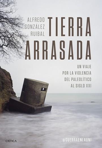 TIERRA ARRASADA | 9788491995258 | GONZÁLEZ RUIBAL, ALFREDO | Llibreria Aqualata | Comprar llibres en català i castellà online | Comprar llibres Igualada