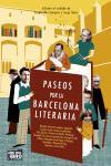 PASEOS POR LA BARCELONA LITERARIA | 9788483076491 | VILA SNJUAN, SERGIO/ DORIA, SERGI | Llibreria Aqualata | Comprar libros en catalán y castellano online | Comprar libros Igualada