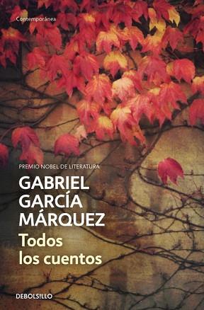 TODOS LOS CUENTOS | 9788490322765 | GARCIA MARQUEZ, GABRIEL | Llibreria Aqualata | Comprar libros en catalán y castellano online | Comprar libros Igualada