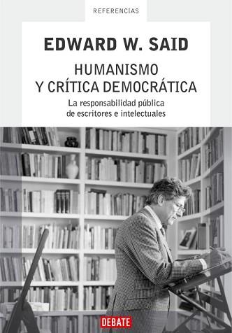 HUMANISMO Y CRITICA DEMOCRATICA | 9788483066713 | SAID, EDWARD W. | Llibreria Aqualata | Comprar libros en catalán y castellano online | Comprar libros Igualada