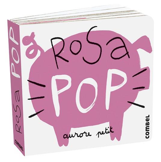 ROSA POP | 9788411580243 | PETIT, AURORE | Llibreria Aqualata | Comprar libros en catalán y castellano online | Comprar libros Igualada