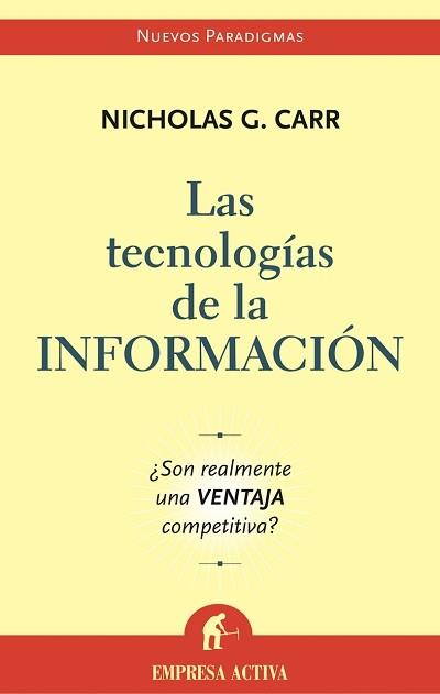 TECNOLOGIAS DE LA INFORMACION (NUEVOS PARADIGMAS) | 9788495787699 | CARR, NICHOLAS | Llibreria Aqualata | Comprar llibres en català i castellà online | Comprar llibres Igualada