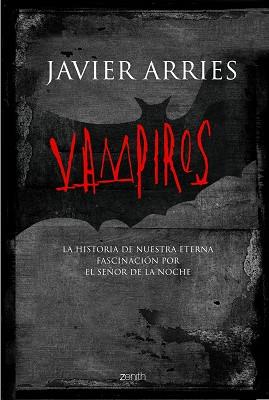 VAMPIROS (ZENITH) | 9788408063551 | ARRIES, JAVIER | Llibreria Aqualata | Comprar libros en catalán y castellano online | Comprar libros Igualada