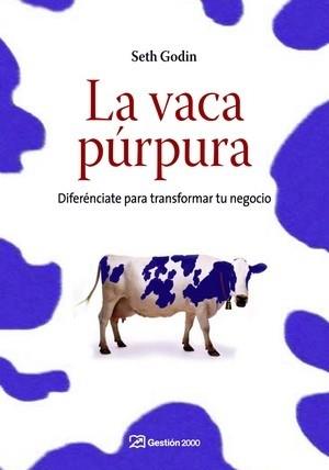 VACA PURPURA, LA | 9788498750041 | GODIN, SETH | Llibreria Aqualata | Comprar libros en catalán y castellano online | Comprar libros Igualada