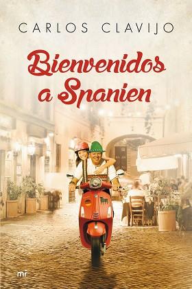 BIENVENIDOS A SPANIEN | 9788427041622 | CLAVIJO, CARLOS | Llibreria Aqualata | Comprar llibres en català i castellà online | Comprar llibres Igualada