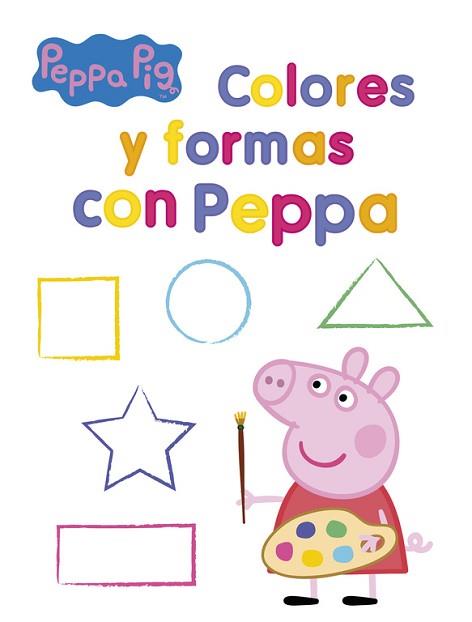 COLORES Y FORMAS CON PEPPA (PEPPA PIG. ACTIVIDADES) | 9788437201399 | AA.VV. | Llibreria Aqualata | Comprar llibres en català i castellà online | Comprar llibres Igualada