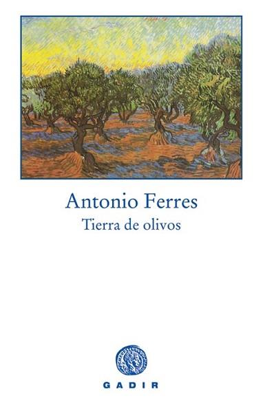 TIERRA DE OLIVOS | 9788493376772 | FERRES, ANTONIO | Llibreria Aqualata | Comprar llibres en català i castellà online | Comprar llibres Igualada