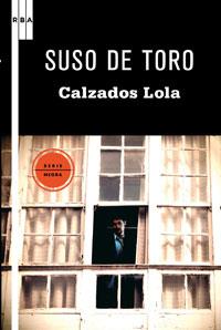 CALZADOS LOLA (SERIE NEGRA 48) | 9788498677485 | DE TORO, SUSO | Llibreria Aqualata | Comprar libros en catalán y castellano online | Comprar libros Igualada