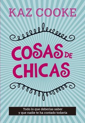COSAS DE CHICAS | 9788420418735 | COOKE, KAZ | Llibreria Aqualata | Comprar libros en catalán y castellano online | Comprar libros Igualada