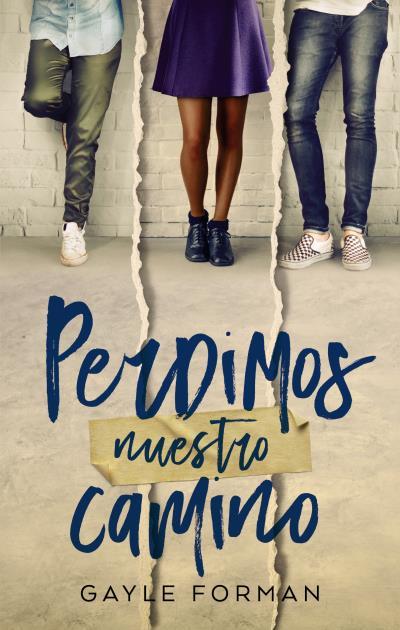 PERDIMOS NUESTRO CAMINO | 9788492918126 | FORMAN, GAYLE | Llibreria Aqualata | Comprar llibres en català i castellà online | Comprar llibres Igualada