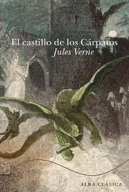 CASTILLO DE LOS CARPATOS, EL (CLASICA CXVIII) | 9788484286110 | VERNE, JULES | Llibreria Aqualata | Comprar llibres en català i castellà online | Comprar llibres Igualada