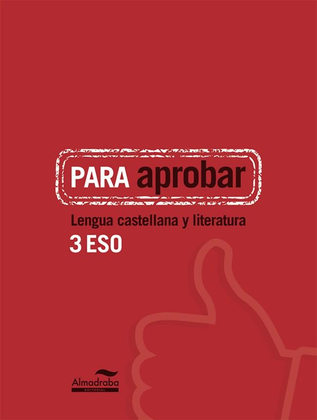 PARA APROBAR: LENGUA CASTELLANA Y LITERATURA 3 ESO | 9788483089064 | HERMES EDITORA GENERAL, S.A.U./HERMES EDITORA GENERAL, S.A.U | Llibreria Aqualata | Comprar libros en catalán y castellano online | Comprar libros Igualada