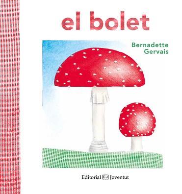 BOLET, EL | 9788426144188 | GERVAIS, BERNADETTE | Llibreria Aqualata | Comprar llibres en català i castellà online | Comprar llibres Igualada