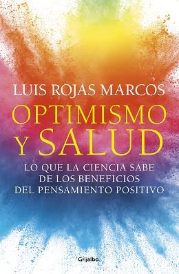 OPTIMISMO Y SALUD | 9788425359620 | ROJAS MARCOS, LUIS | Llibreria Aqualata | Comprar libros en catalán y castellano online | Comprar libros Igualada