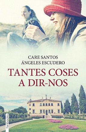 TANTES COSES A DIR-NOS | 9788415745235 | SANTOS, CARE | Llibreria Aqualata | Comprar libros en catalán y castellano online | Comprar libros Igualada