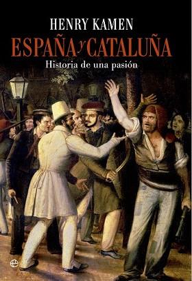 ESPAÑA Y CATALUÑA | 9788490601747 | KAMEN, HENRY | Llibreria Aqualata | Comprar llibres en català i castellà online | Comprar llibres Igualada