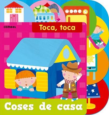 COSES DE CASA (TOCA, TOCA) | 9788498259230 | DUNGWORTH, RICHARD | Llibreria Aqualata | Comprar llibres en català i castellà online | Comprar llibres Igualada