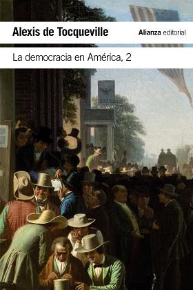 DEMOCRACIA EN AMÉRICA 2, LA | 9788491048053 | TOCQUEVILLE, ALEXIS DE | Llibreria Aqualata | Comprar llibres en català i castellà online | Comprar llibres Igualada