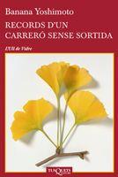 RECORDS D'UN CARRERO SENSE SORTIDA (ULL DE VIDRE 40) | 9788483833407 | YOSHIMOTO, BANANA | Llibreria Aqualata | Comprar llibres en català i castellà online | Comprar llibres Igualada