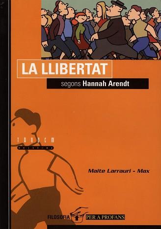 LLIBERTAT SEGONS HANNAH ARENDT, LA | 9788481313536 | LARRAURI GÓMEZ, MAITE | Llibreria Aqualata | Comprar llibres en català i castellà online | Comprar llibres Igualada