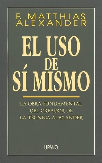 USO DE SI MISMO, EL | 9788479531096 | ALEXANDER, F. MATTHIAS | Llibreria Aqualata | Comprar llibres en català i castellà online | Comprar llibres Igualada