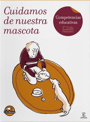 CUIDAMOS DE NUESTRA MASCOTA (CHULETAS) | 9788467033120 | GABRIELA PRÓ | Llibreria Aqualata | Comprar llibres en català i castellà online | Comprar llibres Igualada