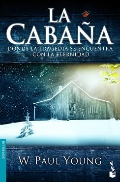 CABAÑA, LA (BOOKET 1214) | 9788467034820 | YOUNG, W. PAUL | Llibreria Aqualata | Comprar llibres en català i castellà online | Comprar llibres Igualada
