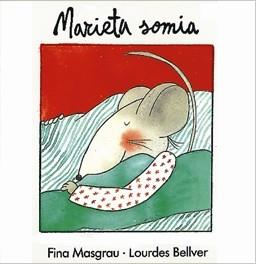 MARIETA SOMIA (RATA MARIETA) | 9788487693274 | MASGRAU | Llibreria Aqualata | Comprar libros en catalán y castellano online | Comprar libros Igualada