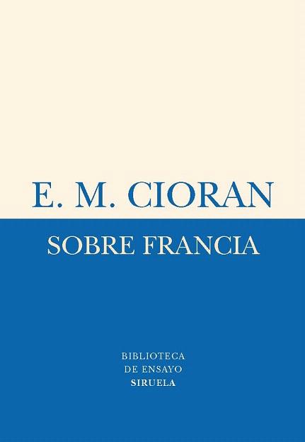 SOBRE FRANCIA | 9788498414325 | CIORAN, E.M. | Llibreria Aqualata | Comprar llibres en català i castellà online | Comprar llibres Igualada