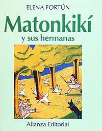 MATONKIKI Y SUS HERMANAS | 9788420696737 | FORTUN ELENA | Llibreria Aqualata | Comprar llibres en català i castellà online | Comprar llibres Igualada