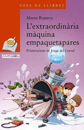 EXTRAORDINÀRIA MÀQUINA EMPAQUETAPARES, L´ | 9788448934873 | ROMERA, MARTA | Llibreria Aqualata | Comprar llibres en català i castellà online | Comprar llibres Igualada