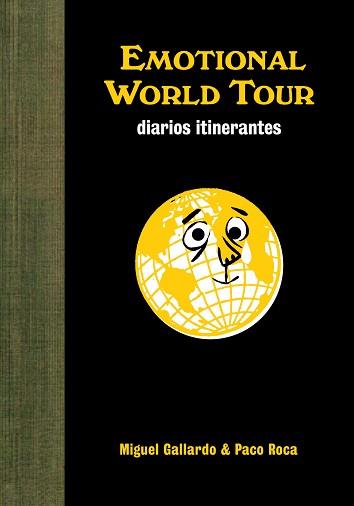 EMOTIONAL WORLD TOUR | 9788496815995 | GALLARDO, MIGUEL / ROCA, PACO | Llibreria Aqualata | Comprar libros en catalán y castellano online | Comprar libros Igualada