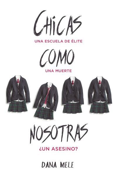 CHICAS COMO NOSOTRAS | 9788496886858 | MELE, DANA | Llibreria Aqualata | Comprar llibres en català i castellà online | Comprar llibres Igualada