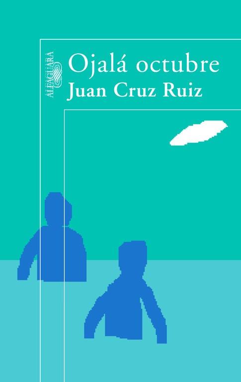OJALA OCTUBRE | 9788420471761 | CRUZ RUIZ, JUAN (1948- ) | Llibreria Aqualata | Comprar llibres en català i castellà online | Comprar llibres Igualada