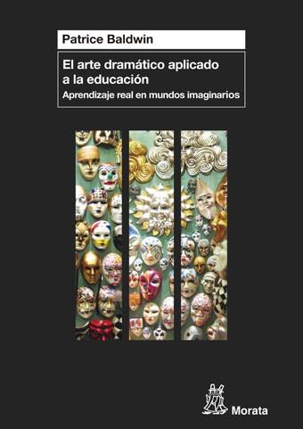 ARTE DRAMÁTICO APLICADO A LA EDUCACIÓN, EL | 9788471127266 | BALDWIN, PATRICE | Llibreria Aqualata | Comprar llibres en català i castellà online | Comprar llibres Igualada