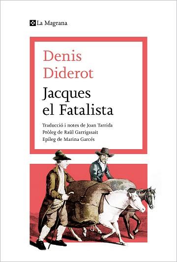 JACQUES EL FATALISTA | 9788419013415 | DIDEROT, DENIS | Llibreria Aqualata | Comprar llibres en català i castellà online | Comprar llibres Igualada