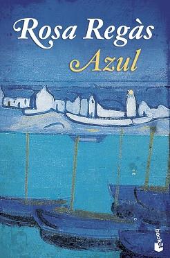 AZUL (BOOKET 2321) | 9788408099260 | REGAS, ROSA | Llibreria Aqualata | Comprar llibres en català i castellà online | Comprar llibres Igualada