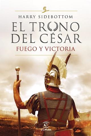 FUEGO Y VICTORIA (SERIE EL TRONO DEL CÉSAR 3) | 9788467060782 | SIDEBOTTOM, HARRY | Llibreria Aqualata | Comprar llibres en català i castellà online | Comprar llibres Igualada