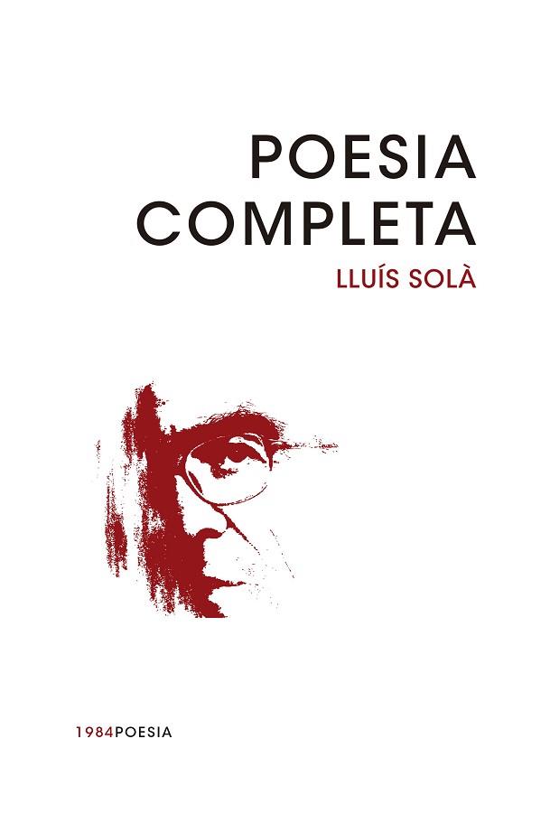 POESIA COMPLETA | 9788415835769 | SOLÀ I SALA, LLUÍS | Llibreria Aqualata | Comprar llibres en català i castellà online | Comprar llibres Igualada