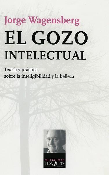 GOZO INTELECTUAL, EL (METATEMAS 97) | 9788483103951 | WAGENSBERG, JORGE | Llibreria Aqualata | Comprar llibres en català i castellà online | Comprar llibres Igualada