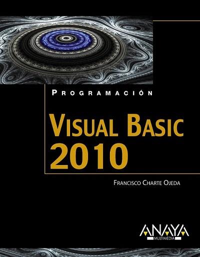 VISUAL BASIC 2010 | 9788441528130 | CHARTE OJEDA, FRANCISCO | Llibreria Aqualata | Comprar llibres en català i castellà online | Comprar llibres Igualada