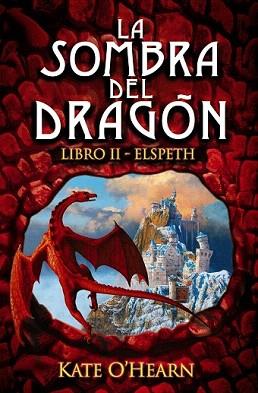 SOMBRA DEL DRAGON II. ELSPETH | 9788466794831 | O'HEARN, KATE | Llibreria Aqualata | Comprar llibres en català i castellà online | Comprar llibres Igualada