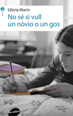 NO SÉ SI VULL UN NÒVIO O UN GOS | 9788415975335 | MARÍN I MORO, GLÒRIA | Llibreria Aqualata | Comprar llibres en català i castellà online | Comprar llibres Igualada