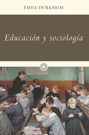 EDUCACIÓN Y SOCIOLOGÍA | 9788499422770 | DURKHEIM, EMILE | Llibreria Aqualata | Comprar libros en catalán y castellano online | Comprar libros Igualada