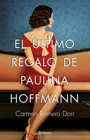 ÚLTIMO REGALO DE PAULINA HOFFMANN, EL | 9788408180593 | ROMERO DORR, CARMEN | Llibreria Aqualata | Comprar llibres en català i castellà online | Comprar llibres Igualada
