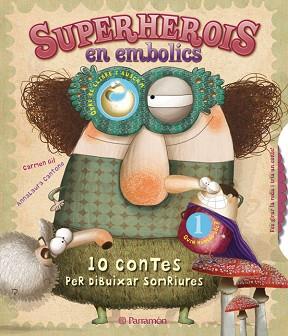 SUPERHEROIS EN EMBOLICS | 9788434237704 | GIL, CARMEN/CANTONE, ANNALAURA | Llibreria Aqualata | Comprar llibres en català i castellà online | Comprar llibres Igualada